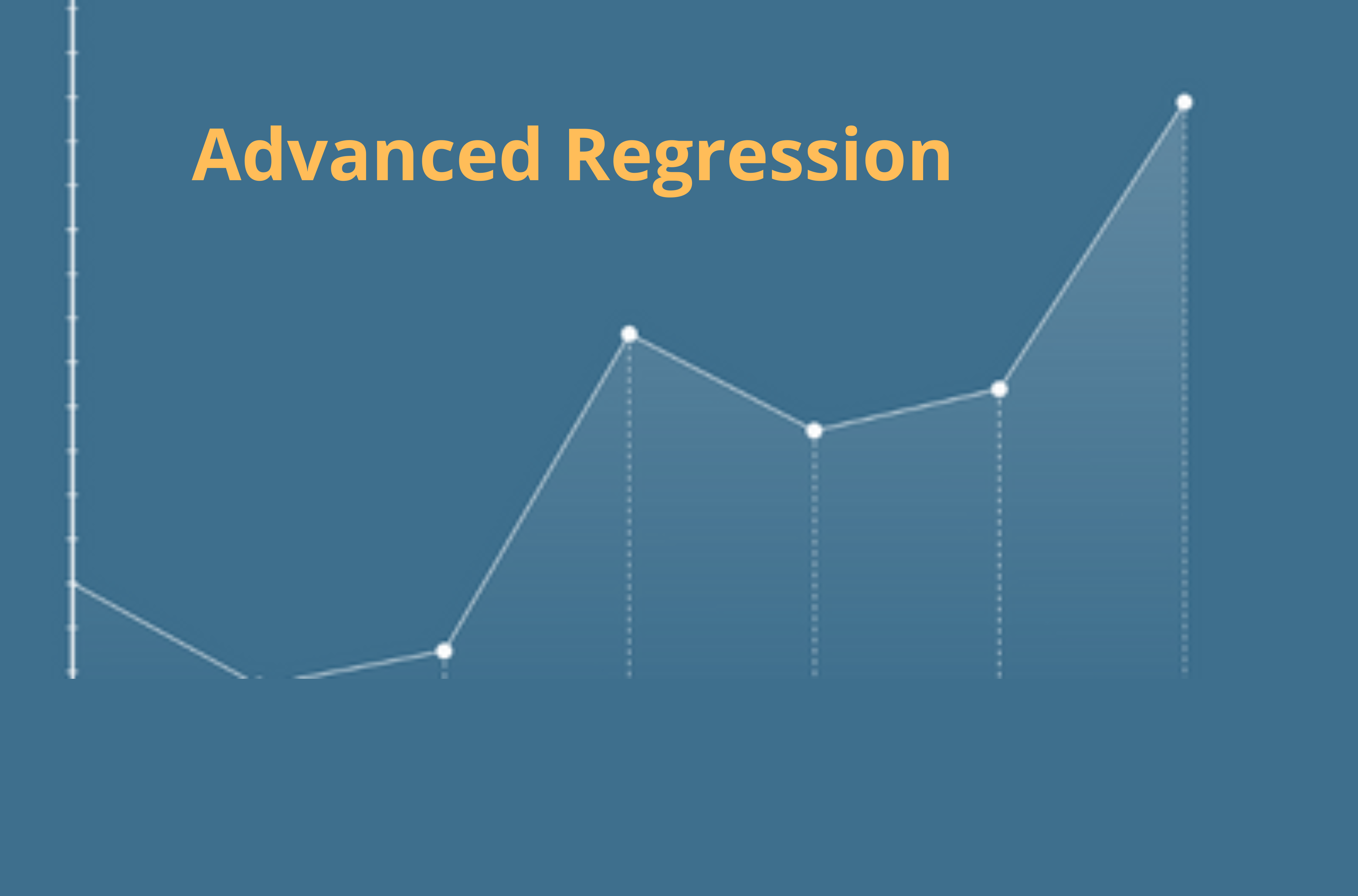 Advanced Regression